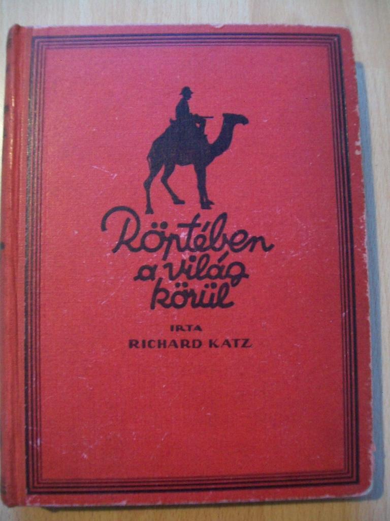 Hongaars boek Richard Katz Röptében a világ körül - uit 1928, Gelezen, Richard Katz, Hongaars, Ophalen of Verzenden