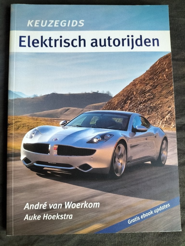 André van Woerkom - Keuzegids Elektrisch autorijden, Ophalen of Verzenden, Zo goed als nieuw, Overige merken, André van Woerkom en Auke Hoekstra
