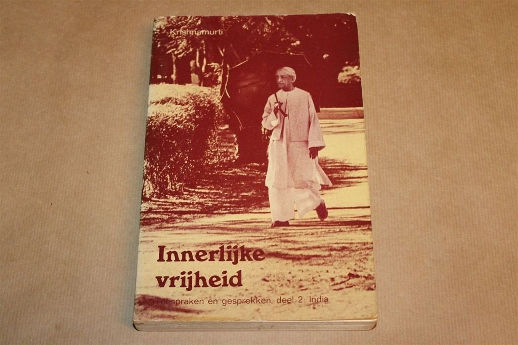 Innerlijke Vrijheid — Krishnamurti, Lezingen en Gesprekken, Boeken, Ophalen of Verzenden, Gelezen, Overige onderwerpen, Achtergrond en Informatie