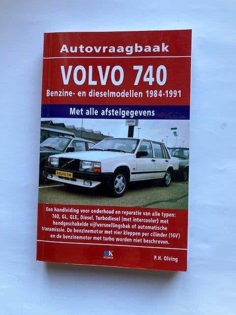 Vraagbaak   Volvo 740   benzine & diesel   model 1984 - 1991, Ophalen of Verzenden