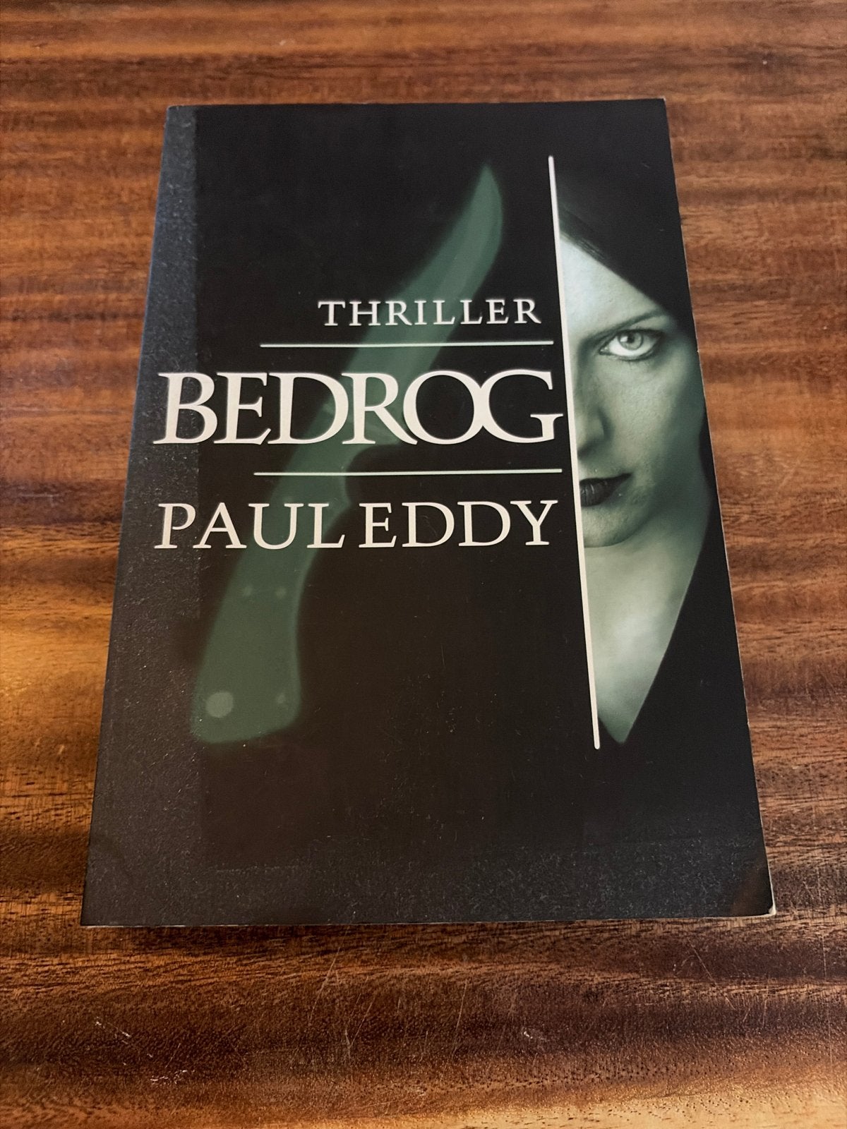 Bedrog - Paul Eddy (Thriller), Ophalen of Verzenden, Gelezen, Nederland