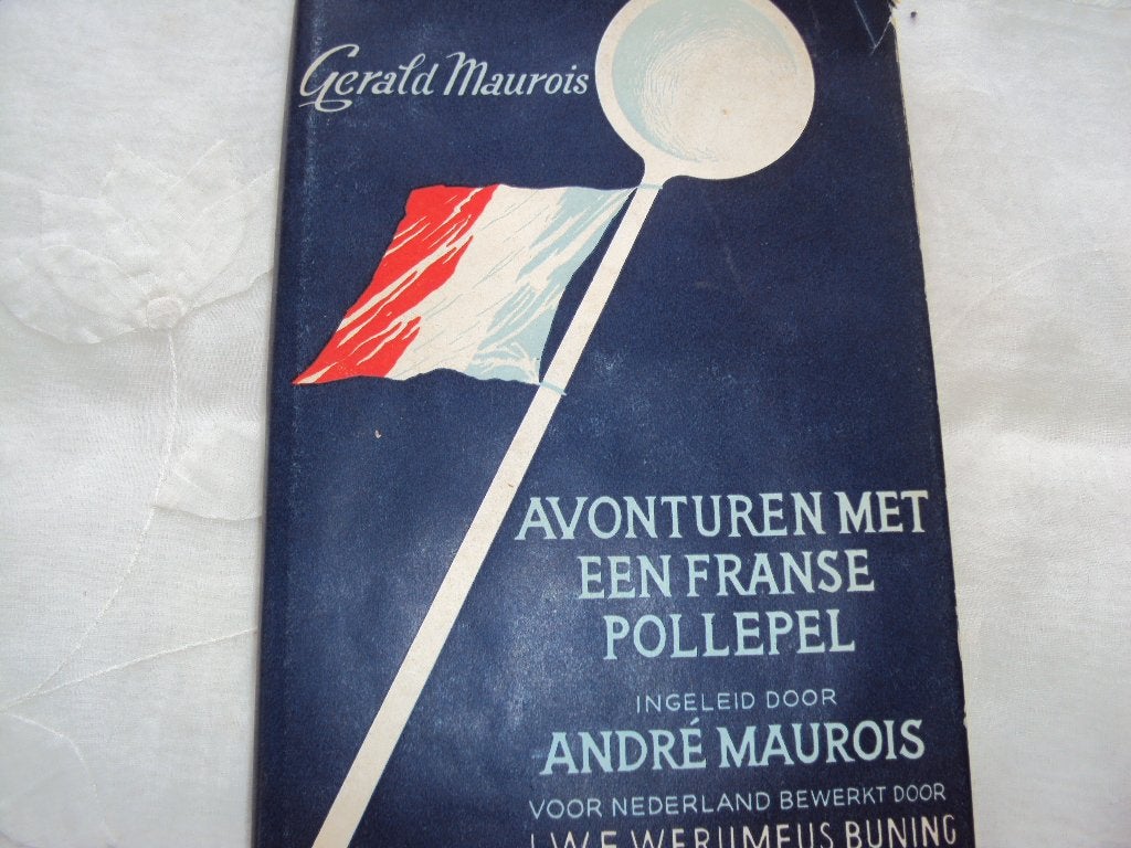 Avonturen met een Franse pollepel, Ophalen of Verzenden, Gelezen, Gerald Maurois, Frankrijk