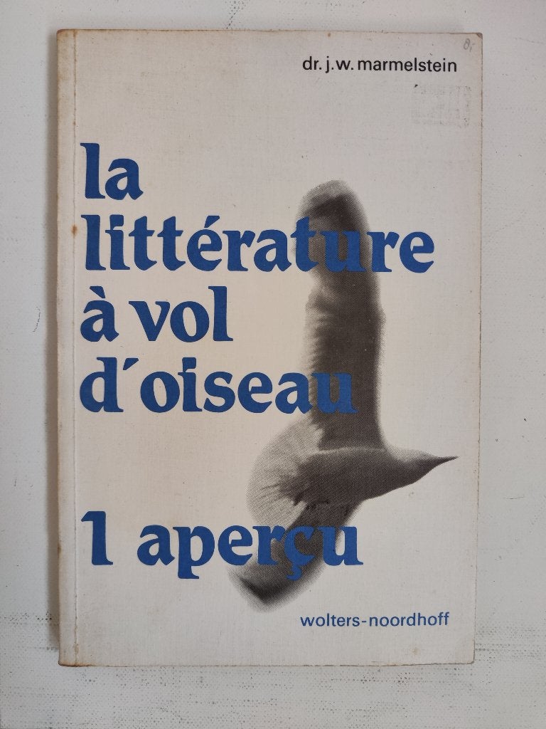 La littérature à vol d'oiseau - Dr J.W. Marmelstein, Boeken, Taal | Frans, Gelezen, Non-fictie, Ophalen of Verzenden, Dr J.W. Marmelstein