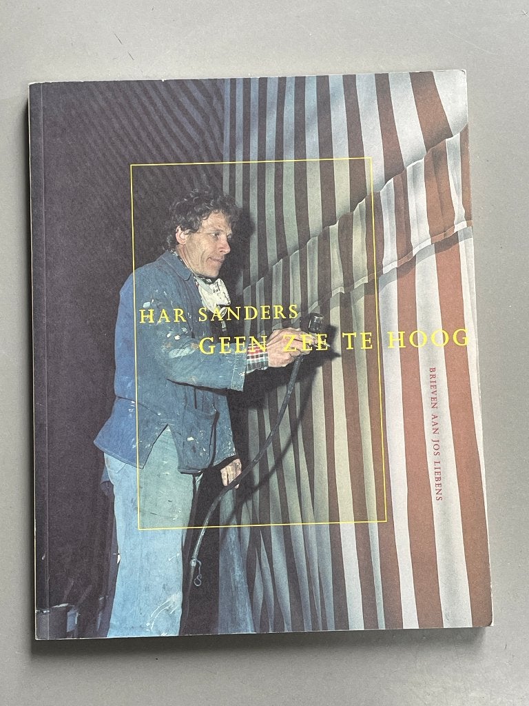 Har Sanders - Geen zee te hoog. Brieven aan Jos Liebens, Ophalen of Verzenden, Zo goed als nieuw, Overige onderwerpen