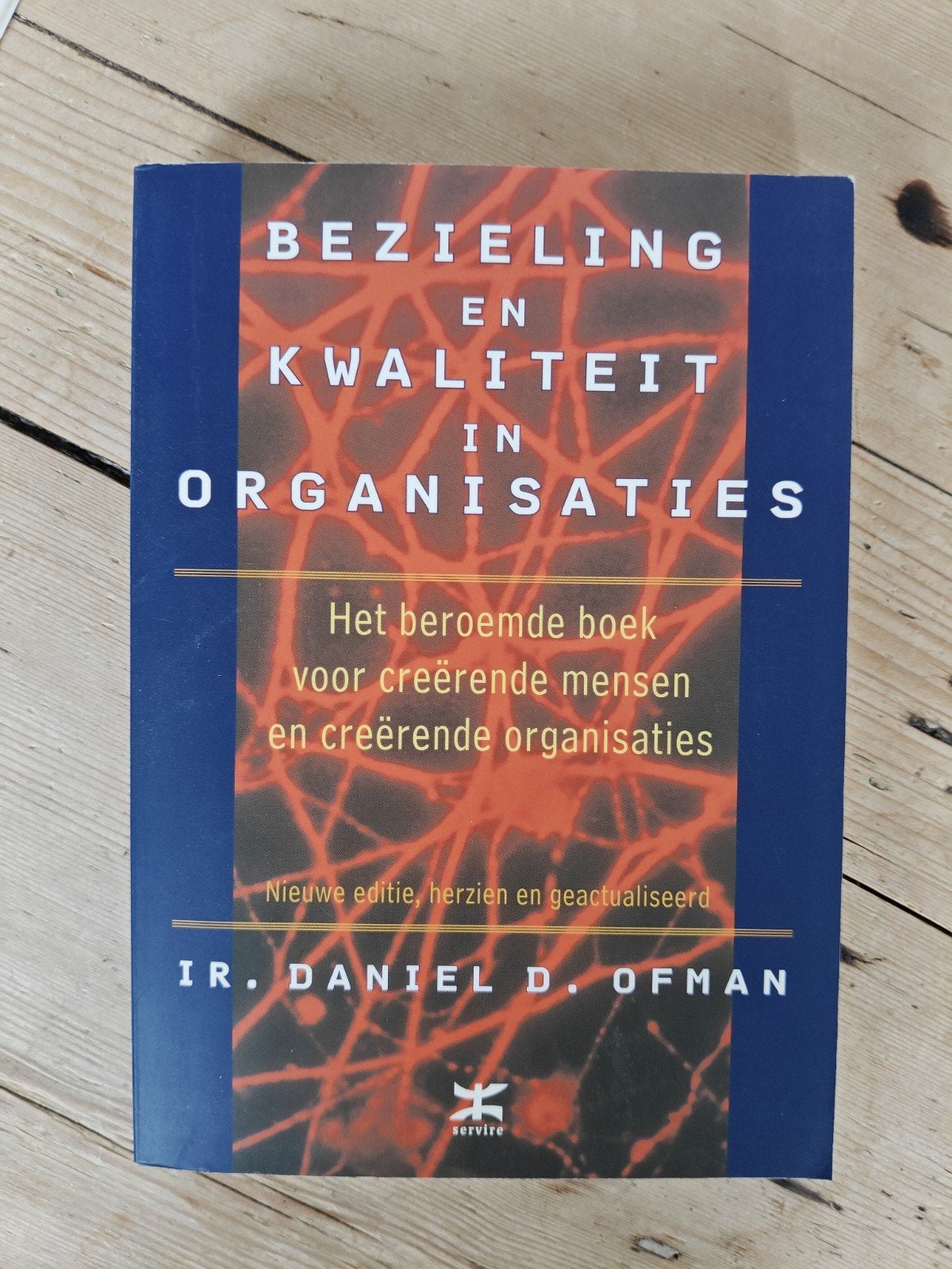 Bezieling en Kwaliteit in Organisaties - Daniel D. Ofman, Ophalen of Verzenden, Gelezen, Management, Ir. Daniel D. Ofman