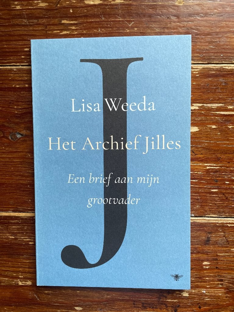Lisa Weeda Het Archief Jilles Een brief aan mijn grootvader, Lisa Weeda, Nieuw, Ophalen of Verzenden, Nederland