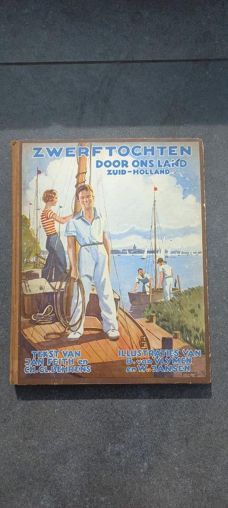 Zwerftochten door ons land - Zuid-Holland (oud reisboek), Europa, Ophalen of Verzenden, Reisgids of -boek, Jan Feith en Ch. Cl. Behrens