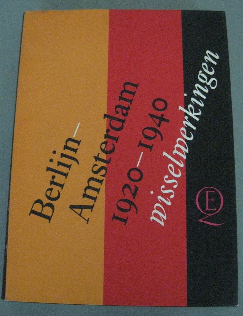 Berlijn - Amsterdam 1920 - 1940 Wisselwerkingen, Ophalen of Verzenden, Gelezen, Overige onderwerpen