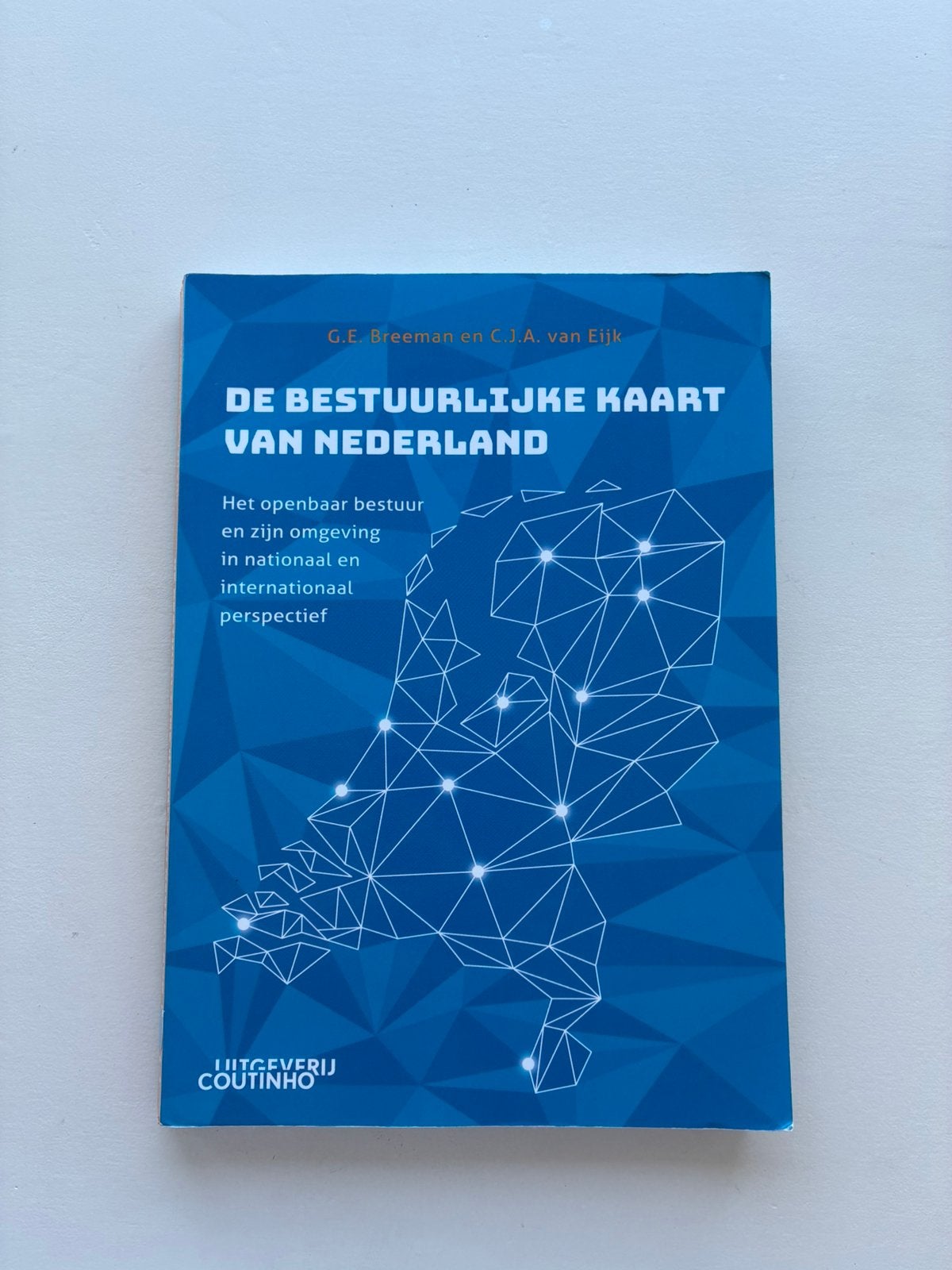 De Bestuurlijke Kaart van Nederland - G. Breeman & C. v Eijk, Boeken, Ophalen of Verzenden, Alpha, Zo goed als nieuw