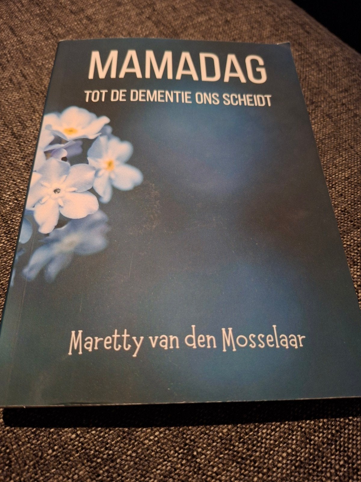 MAMADAG: Tot de dementie ons scheidt, Boeken, Ophalen of Verzenden, Zo goed als nieuw