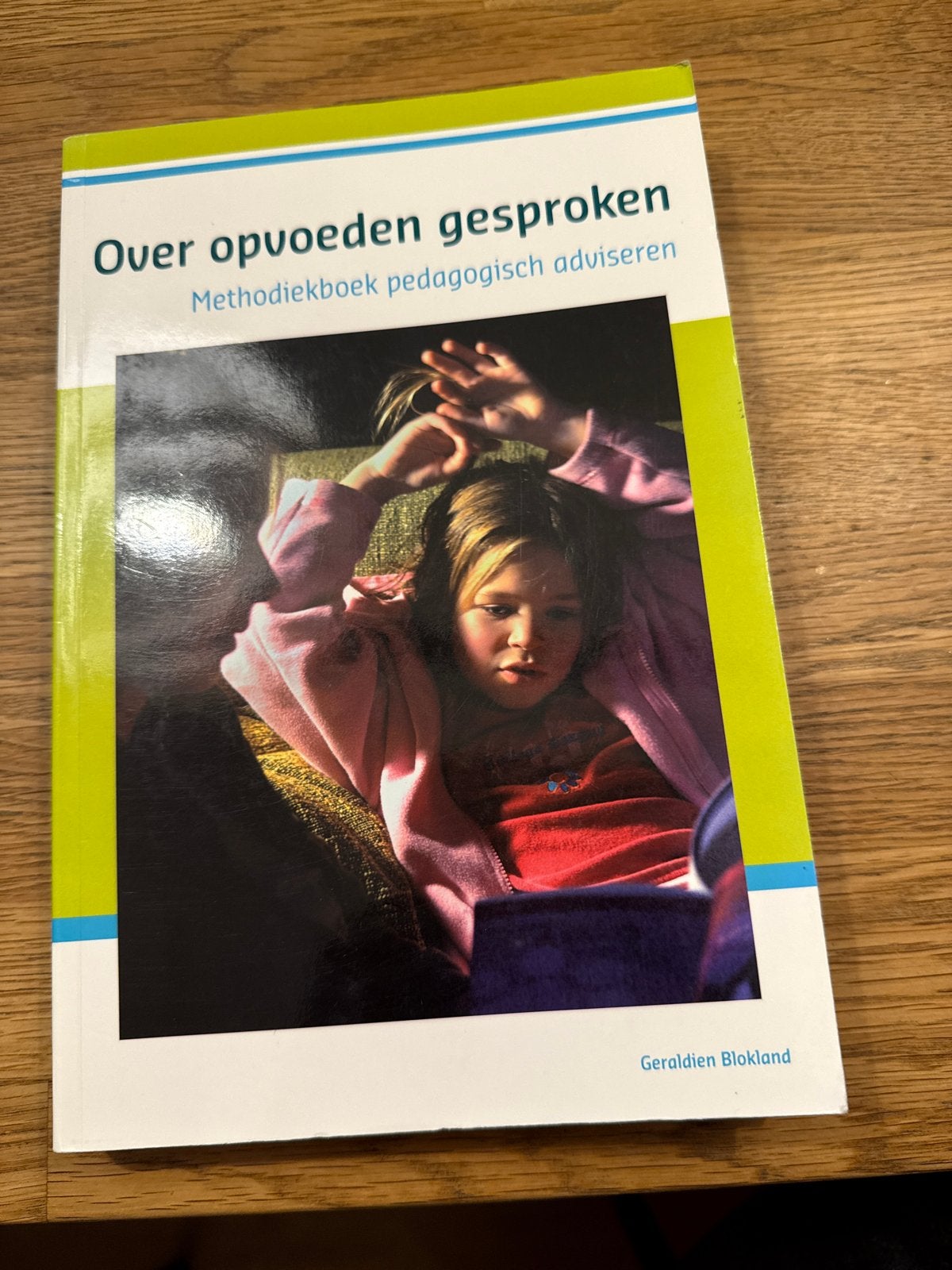 Over opvoeden gesproken - Methodiekboek pedagogisch advisere, Ophalen of Verzenden, Zo goed als nieuw