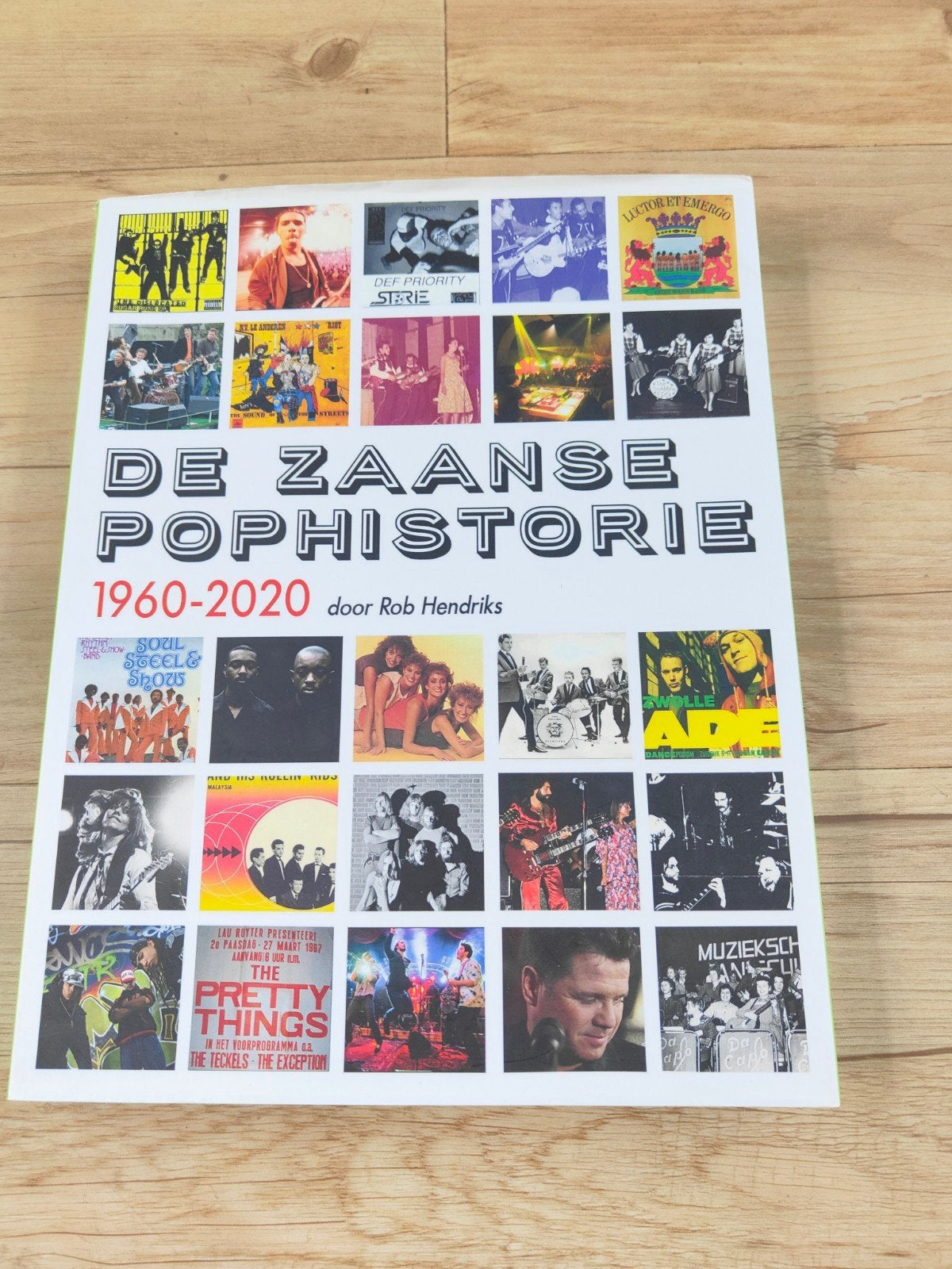 De Zaanse Pophistorie 1960-2020 - Rob Hendriks, Ophalen of Verzenden, Zo goed als nieuw, Algemeen, Rob Hendriks