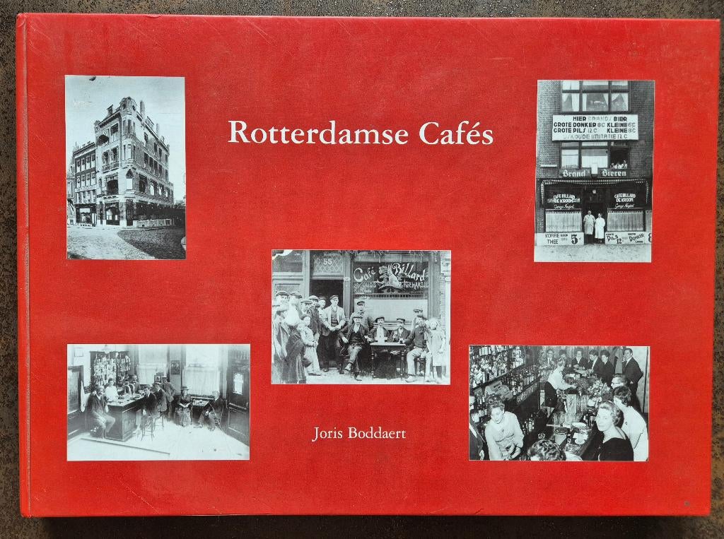Rotterdamse Cafés - Joris Boddaert = limited + gesigneerd !, Boeken, Geschiedenis | Stad en Regio, Zo goed als nieuw, 20e eeuw of later