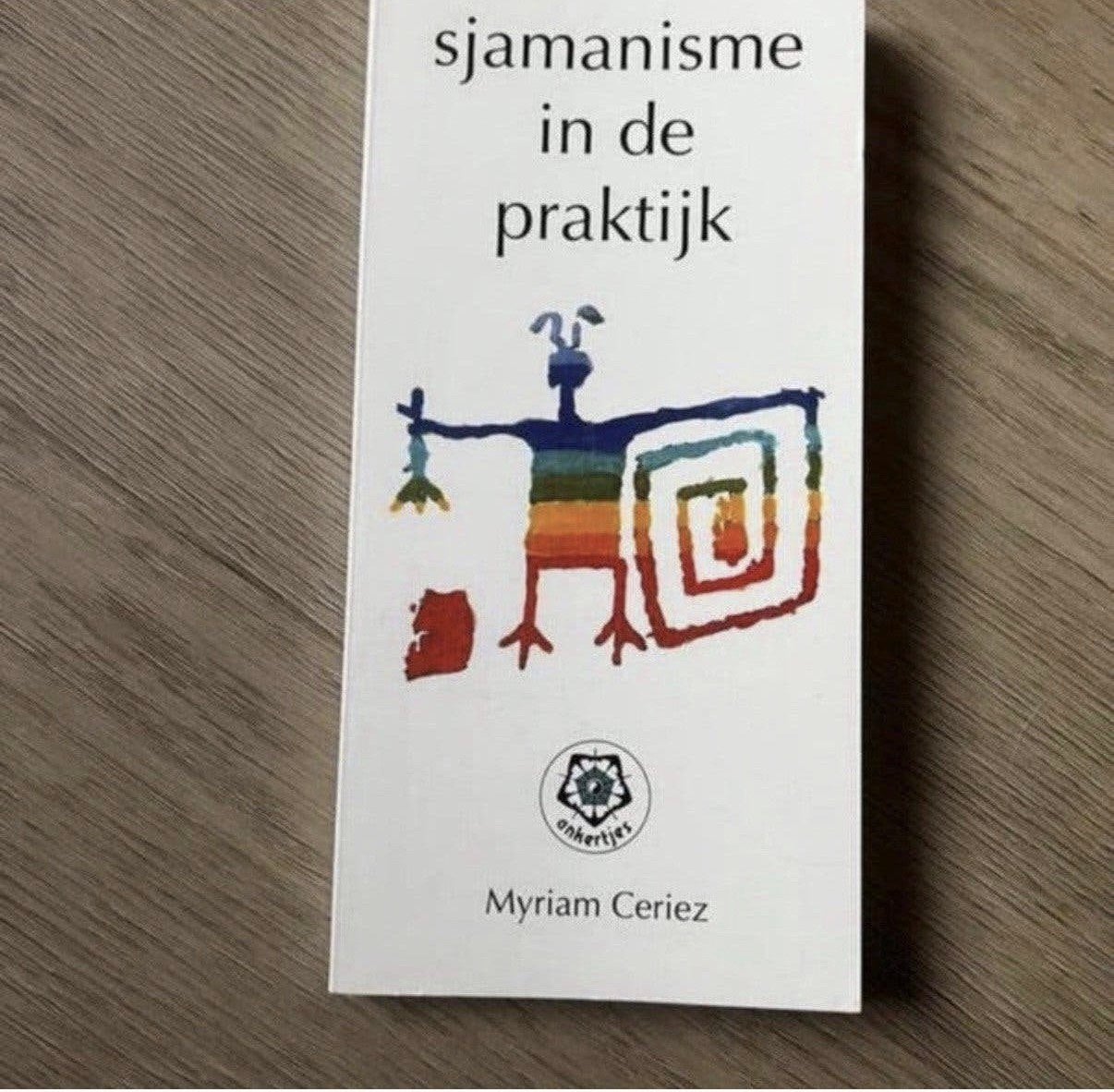 SJAMANISMIE IN DE PRAKTIJK, Boeken, Ophalen of Verzenden, Zo goed als nieuw, Overige typen