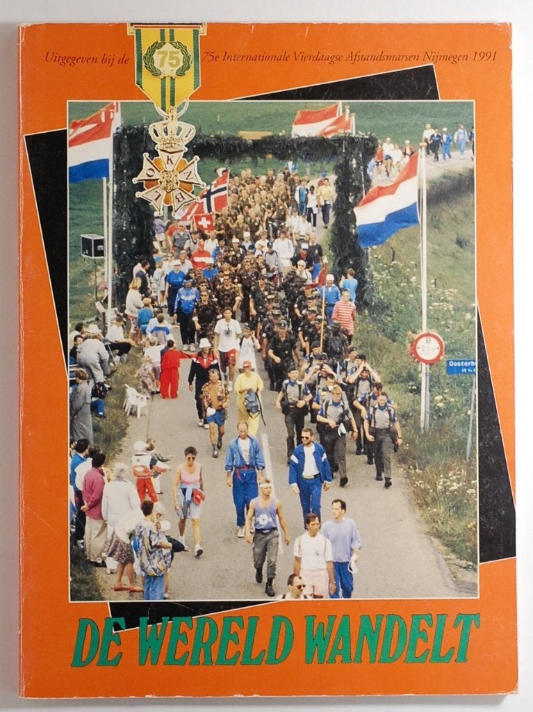 De Wereld Wandelt - 75e Vierdaagse Afstandsmarsen 1991, Verzenden, Kruijff A., Lopen en Fietsen, Zo goed als nieuw