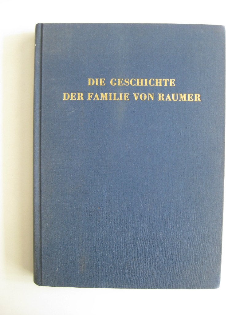 Genealogie Die Geschichte der Familie von Raumer, Ophalen of Verzenden, Gelezen, Europa