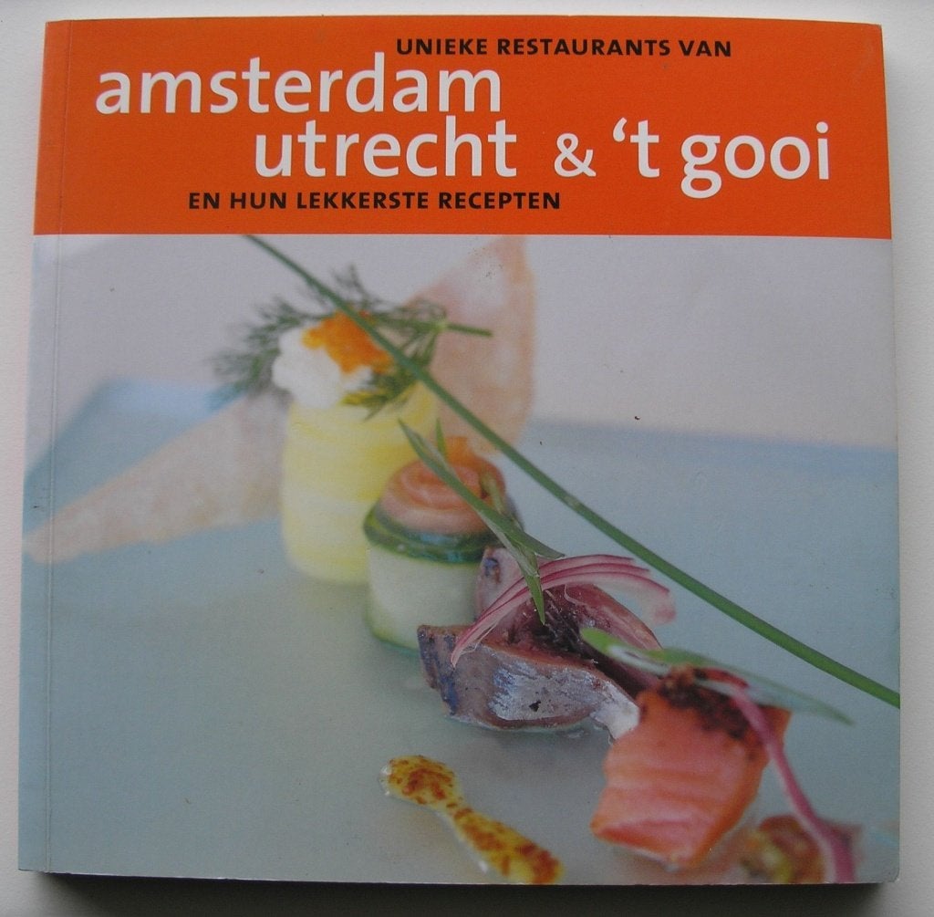 Unieke Restaurants Amsterdam Utrecht Zuid-Holland Zeeland, Boeken, Overige merken, Ophalen of Verzenden, Zo goed als nieuw, Hotel- of Restaurantgids