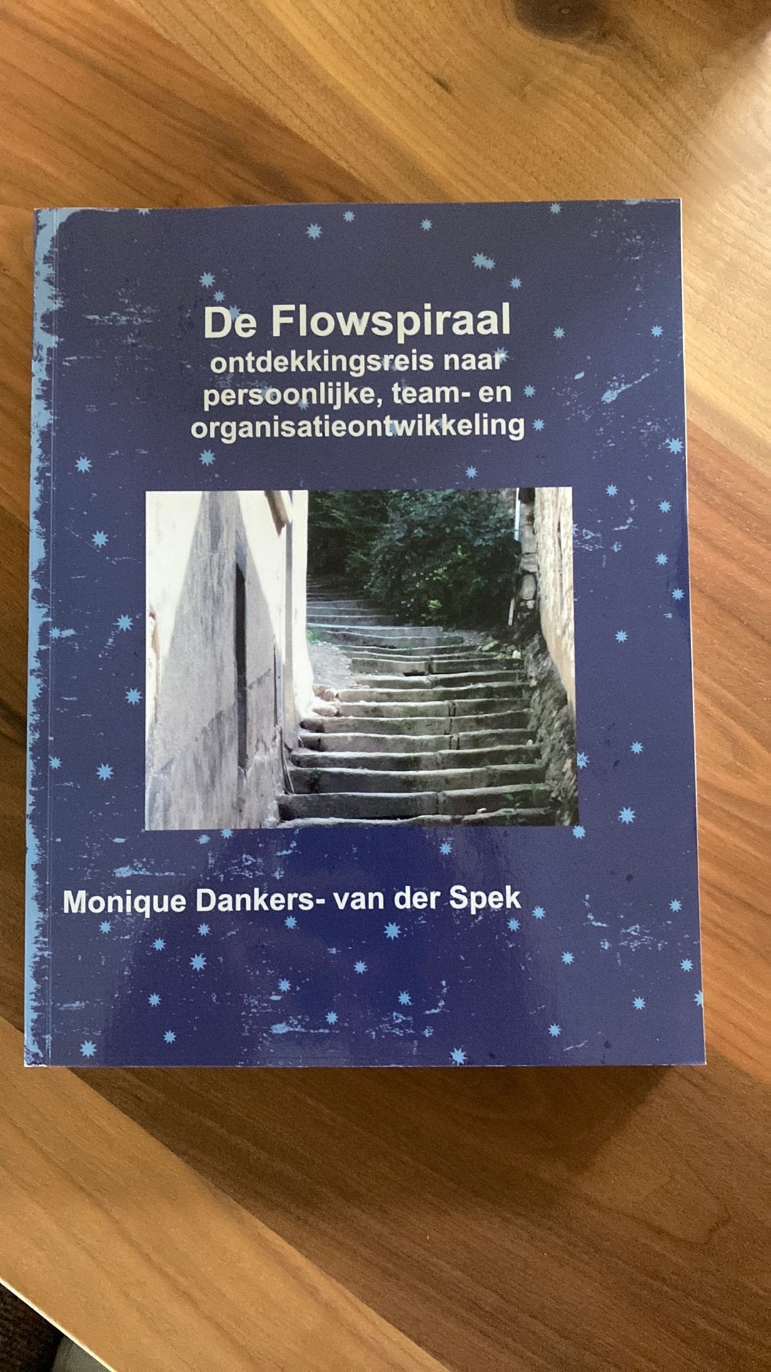De Flowspiraal - Monique Dankers - van der Spek, Ophalen of Verzenden, Beta, Zo goed als nieuw, HBO