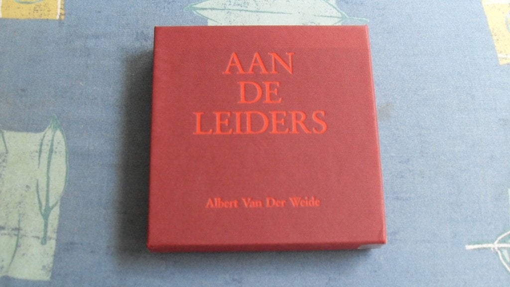 ALBERT VAN DER WEIDE ; Aan de Leiders, gesign kunstwerk, Ophalen of Verzenden