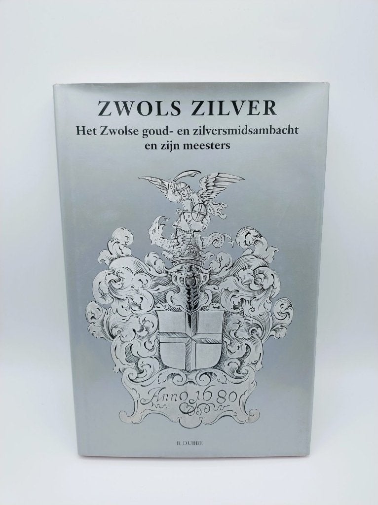 Zwols Zilver, Het Zwolse goud- en zilversmidambacht en zijn