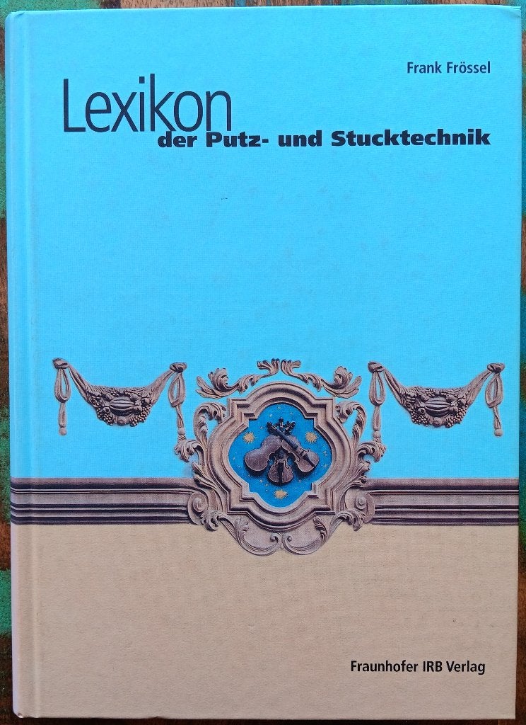 Lexikon der Putz- und Stucktechnik, Frank Frössel, Ophalen of Verzenden, Zo goed als nieuw, Overige onderwerpen