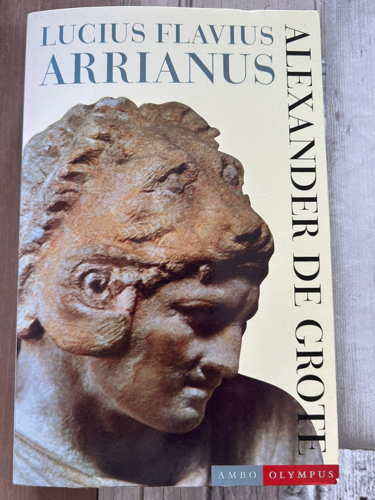 L.F. Arrianus - Alexander de Grote, Boeken, Ophalen of Verzenden, Zo goed als nieuw, L.F. Arrianus