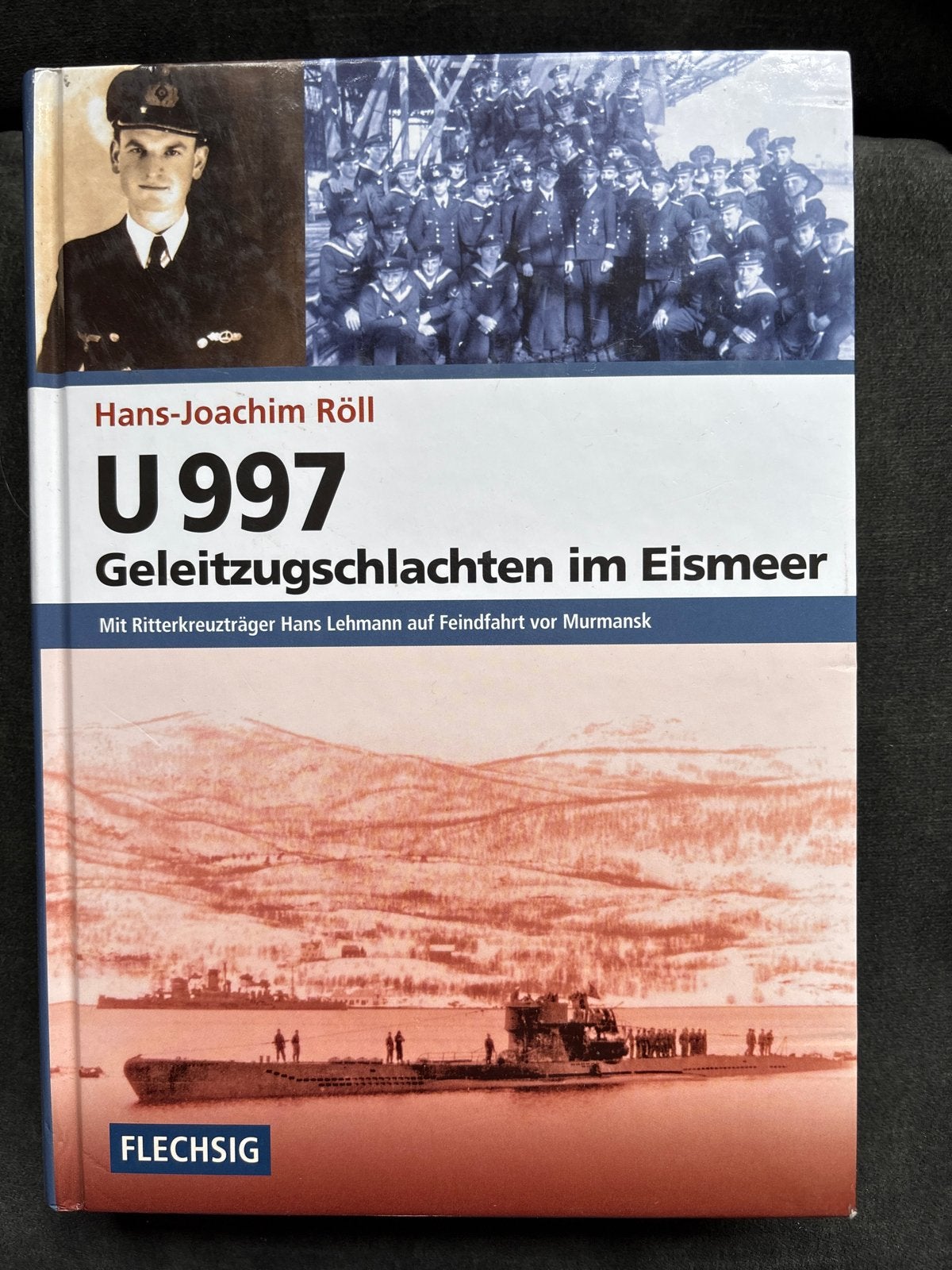 U 997 Geleitzugschlachten im Eismeer - Hans-Joachim Röll, Ophalen of Verzenden, Tweede Wereldoorlog, Zo goed als nieuw, Marine