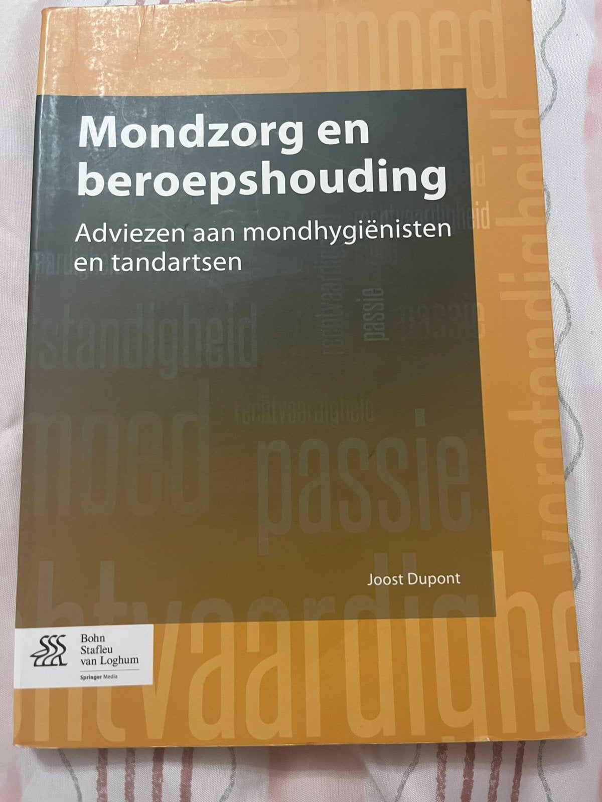 Mondzorg en beroepshouding – Joost Dupont, Boeken, Ophalen of Verzenden, Alpha, Zo goed als nieuw, HBO
