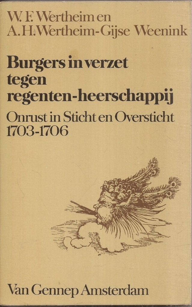 Burgers in verzet tegen regenten-heerschappij. Onrust Sticht, Gelezen, Ophalen of Verzenden, Meerdere auteurs, 17e en 18e eeuw
