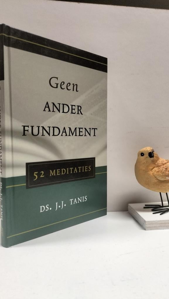 Tanis, Ds J.J.; Geen ander fundament, Ophalen of Verzenden, Gelezen, Christendom | Protestants