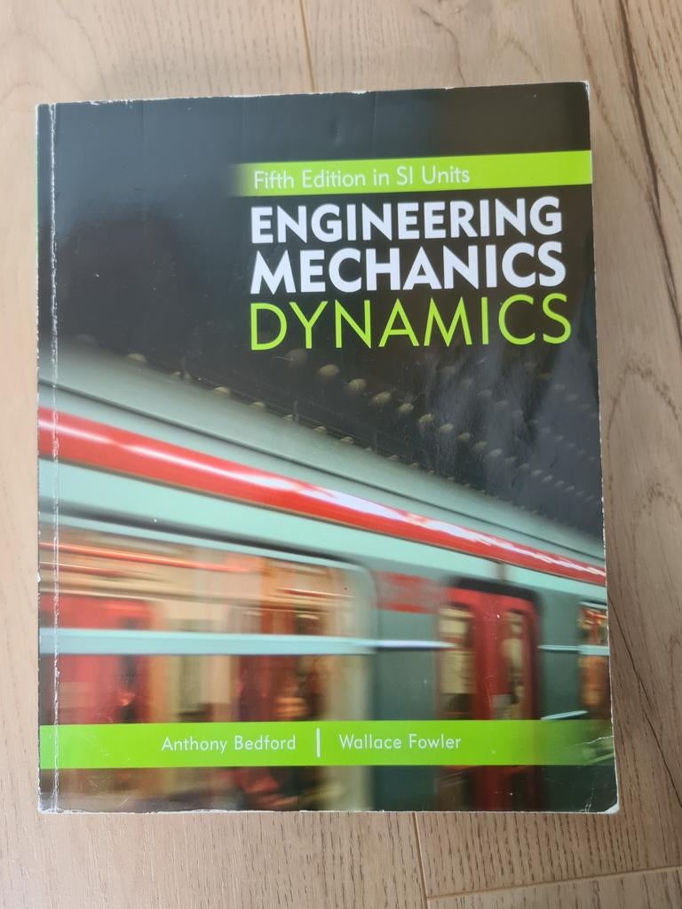 Studieboek Engineering Mechanics Dynamics, Boeken, Studieboeken en Cursussen, Anthony Bedford, Wallace Fowler, Zo goed als nieuw