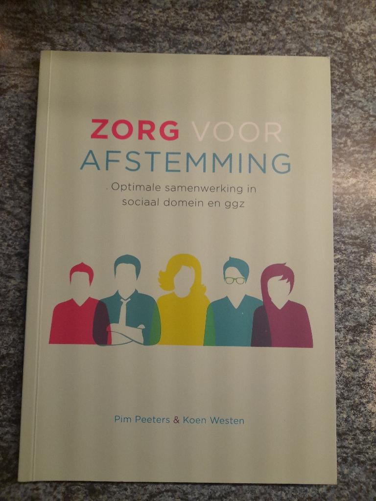 Zorg voor afstemming 9789088508233, Boeken, Zo goed als nieuw, Pim Peeters, Koen Westen, Beta, HBO