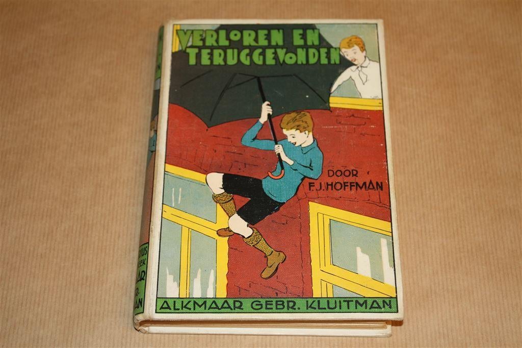 Verloren en teruggevonden. Hoffman. Kluitman 1931., Ophalen of Verzenden, Gelezen