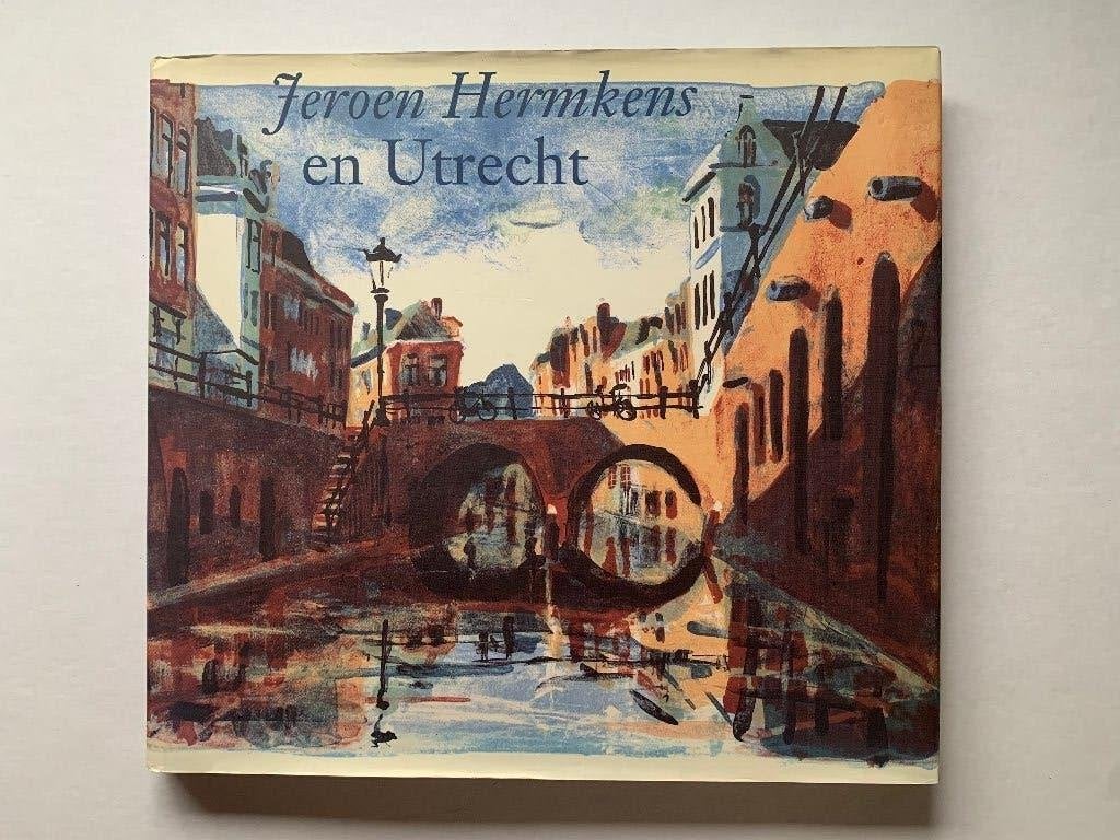 Jeroen Hermkens en Utrecht, Gelezen, Ophalen of Verzenden, Jan Juffermans en Jeroen Hermkens, Schilder- en Tekenkunst