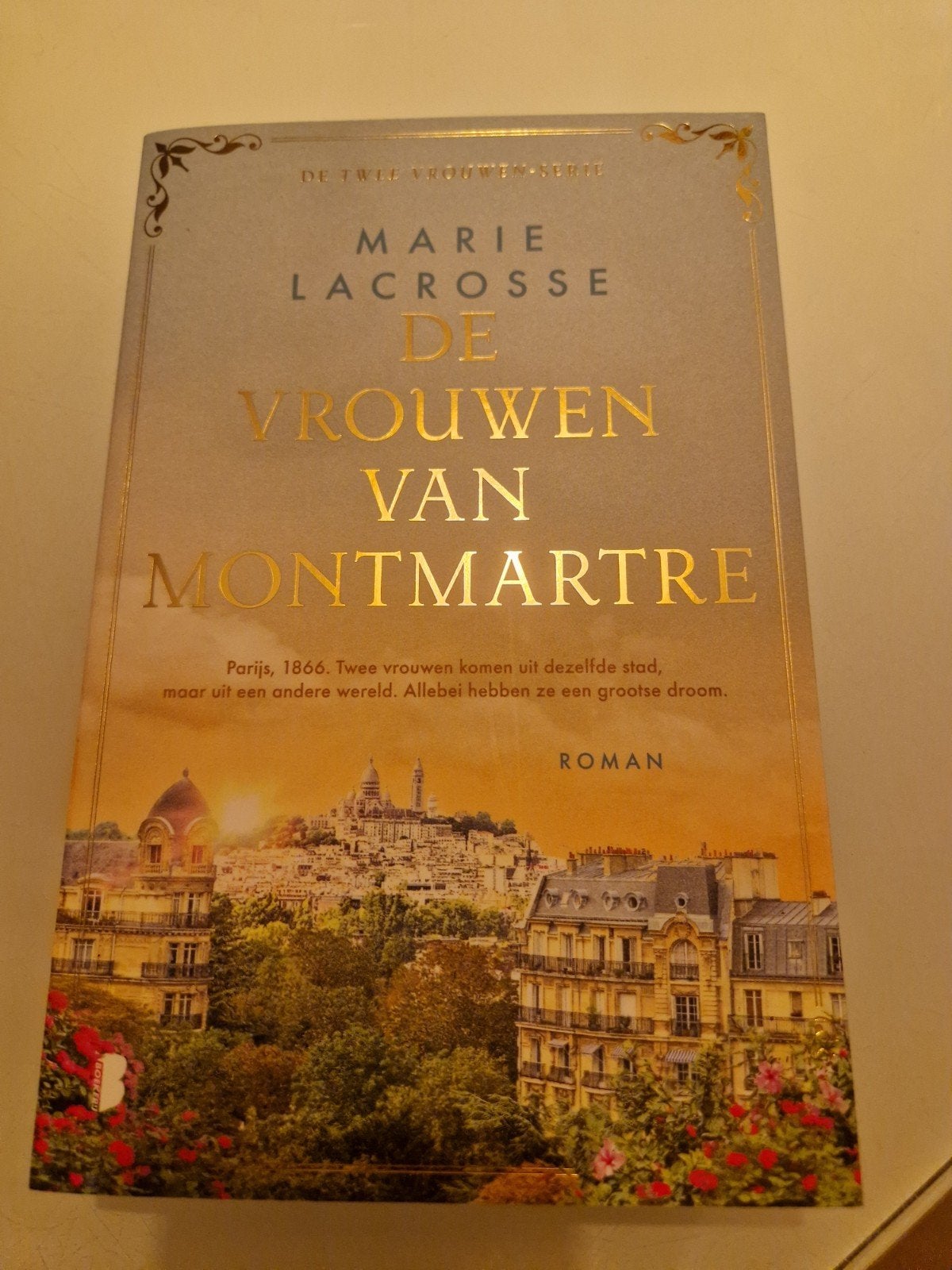 De Vrouwen van Montmartre - Marie Lacrosse, Ophalen of Verzenden, Zo goed als nieuw, Marie Lacrosse, Nederland