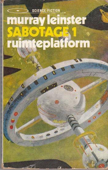 Sabotage1 ruimteplatform [1939]  [BoPoSc], Ophalen of Verzenden, Gelezen, Murray Leinster
