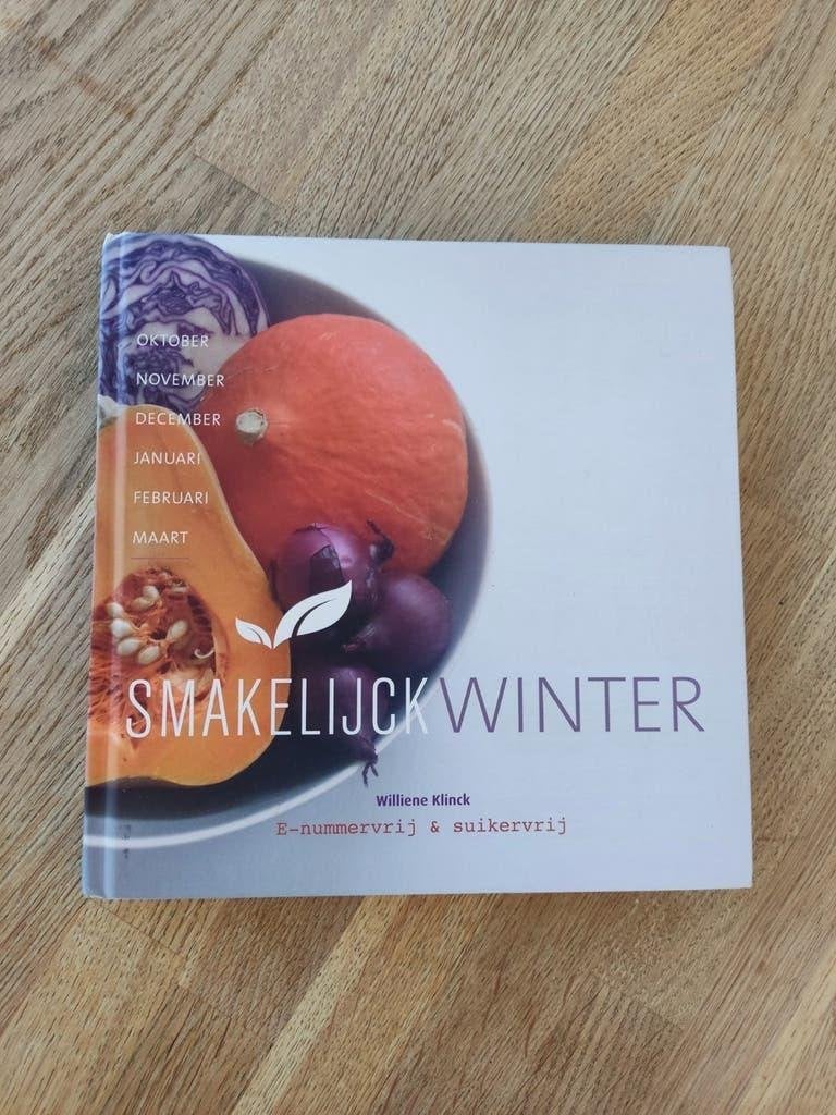 SMAKELIJCK WINTER, OKTOBER t/m MAART, WILLIENE KLINCK., Ophalen of Verzenden, Zo goed als nieuw, Williene Klinck