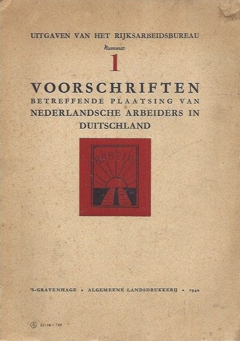 Voorschriften plaatsing Ned.arbeiders in Duitschland(1940), Verzenden, Overige onderwerpen, Tweede Wereldoorlog, Gelezen