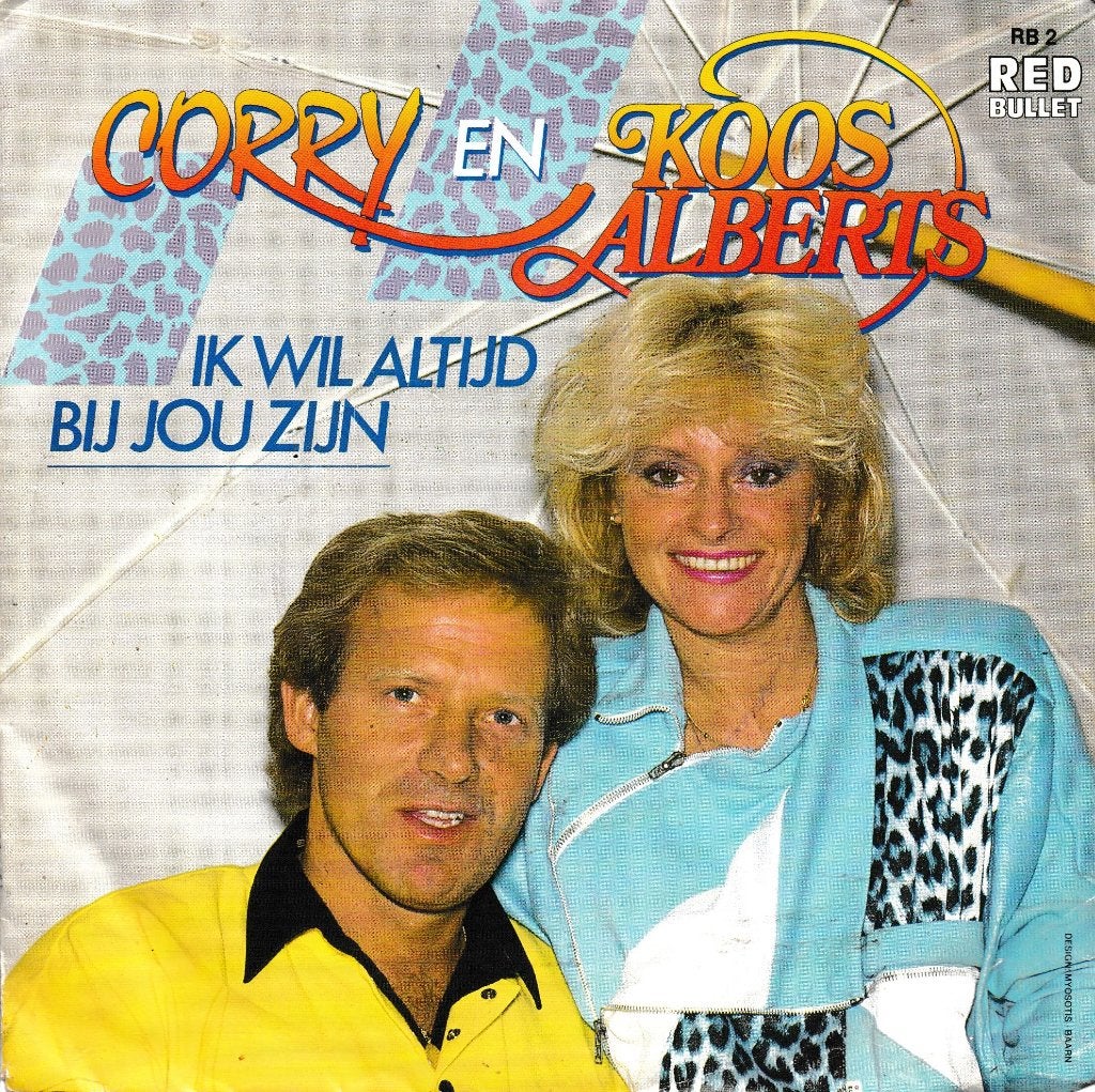 Corry Konings & Koos Alberts - Ik wil altijd bij jou zijn, Ophalen of Verzenden, Gebruikt, 7 inch, Nederlandstalig