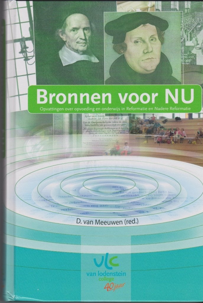 D. van Meeuwen (red): Bronnen voor NU, Ophalen of Verzenden, Gelezen, D. van Meeuwen (red), Christendom | Protestants