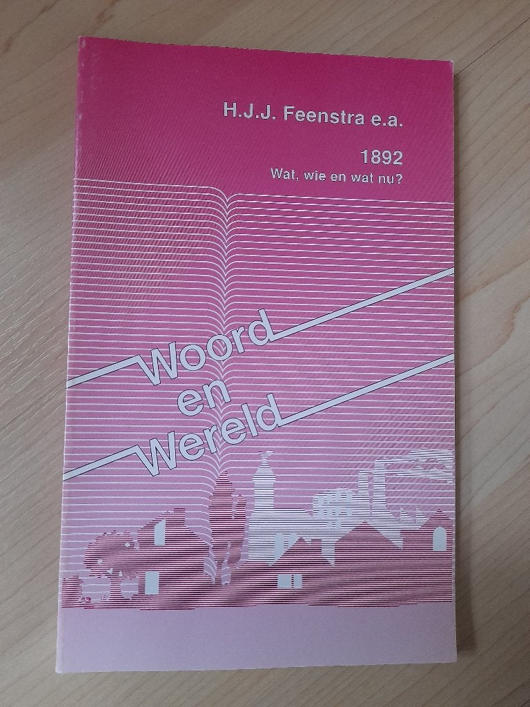 1892 WAT WIE EN WAT NU? HJJ Feenstra ea Woord en Wereld 19, Ophalen of Verzenden, Gelezen