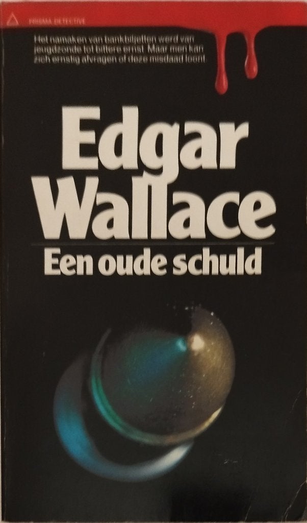 Edgar Wallace *** Een oude schuld, Ophalen of Verzenden, Zo goed als nieuw, Edgar Wallace
