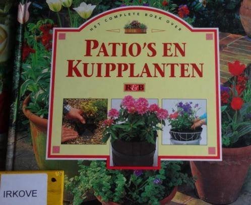 PATIO'S EN KUIPPLANTEN * Fraai Boek *, Verzenden, Zo goed als nieuw, Tuinieren en Tuinplanten