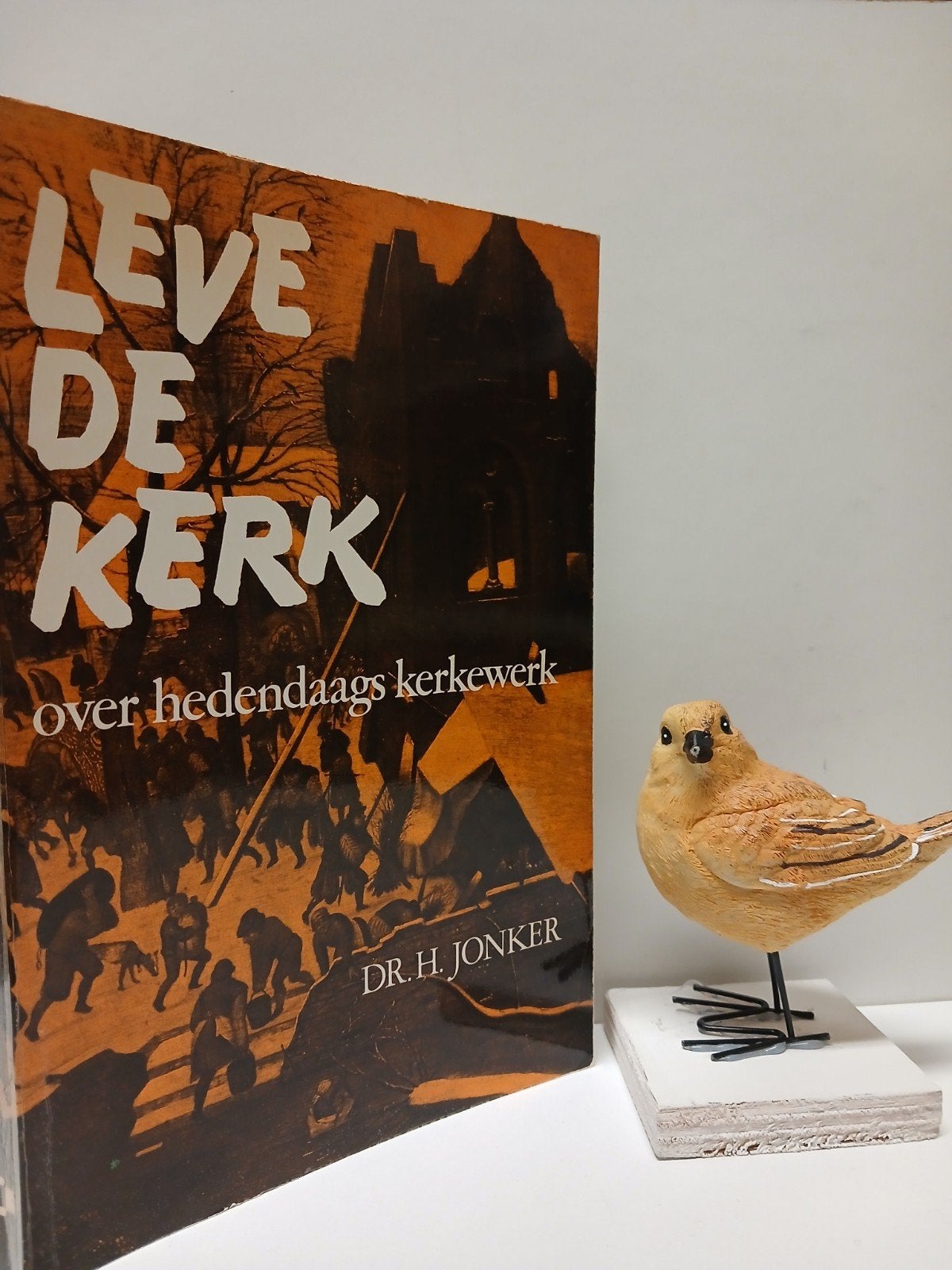 Jonker, Dr. H.; Leve de kerk, Ophalen of Verzenden, Gelezen, Christendom | Protestants