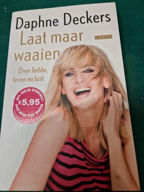 boek daphne deckers, laat maar waaien, Boeken, Overige Boeken, Ophalen of Verzenden