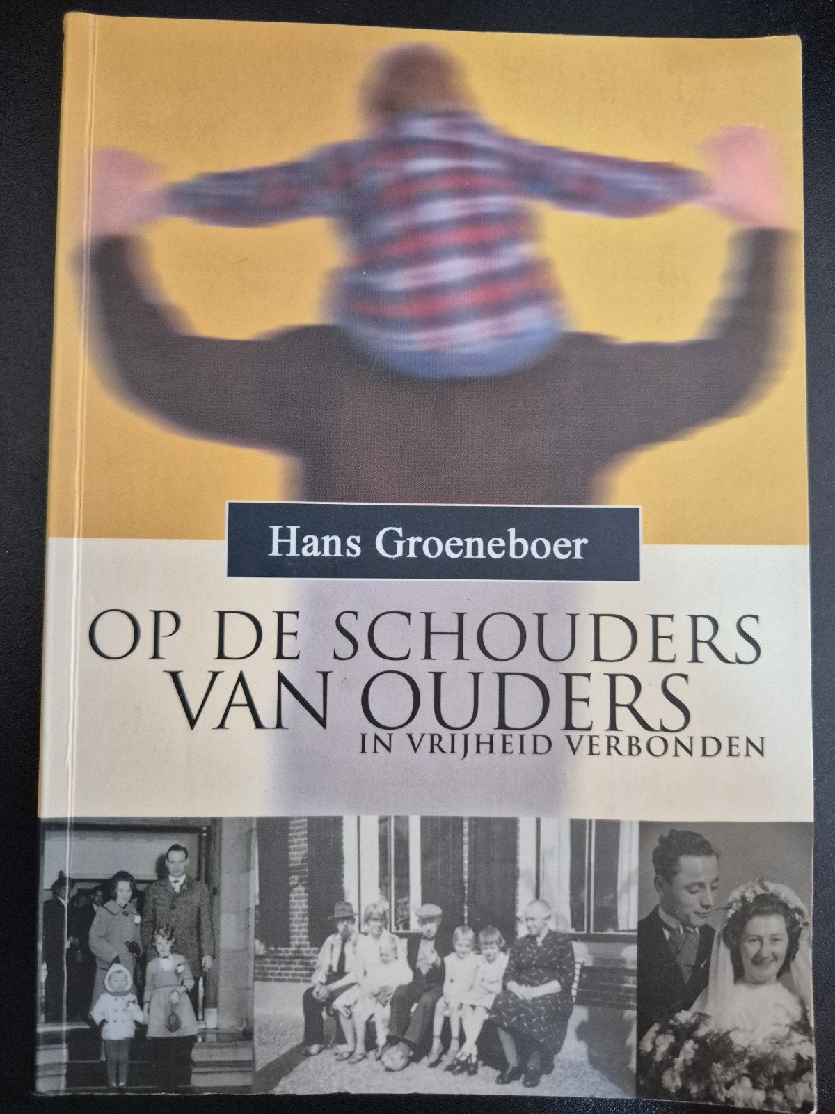 Op de Schouders van Ouders - Hans Groeneboer, Ophalen of Verzenden, Zo goed als nieuw, Hans Groeneboer, Religie