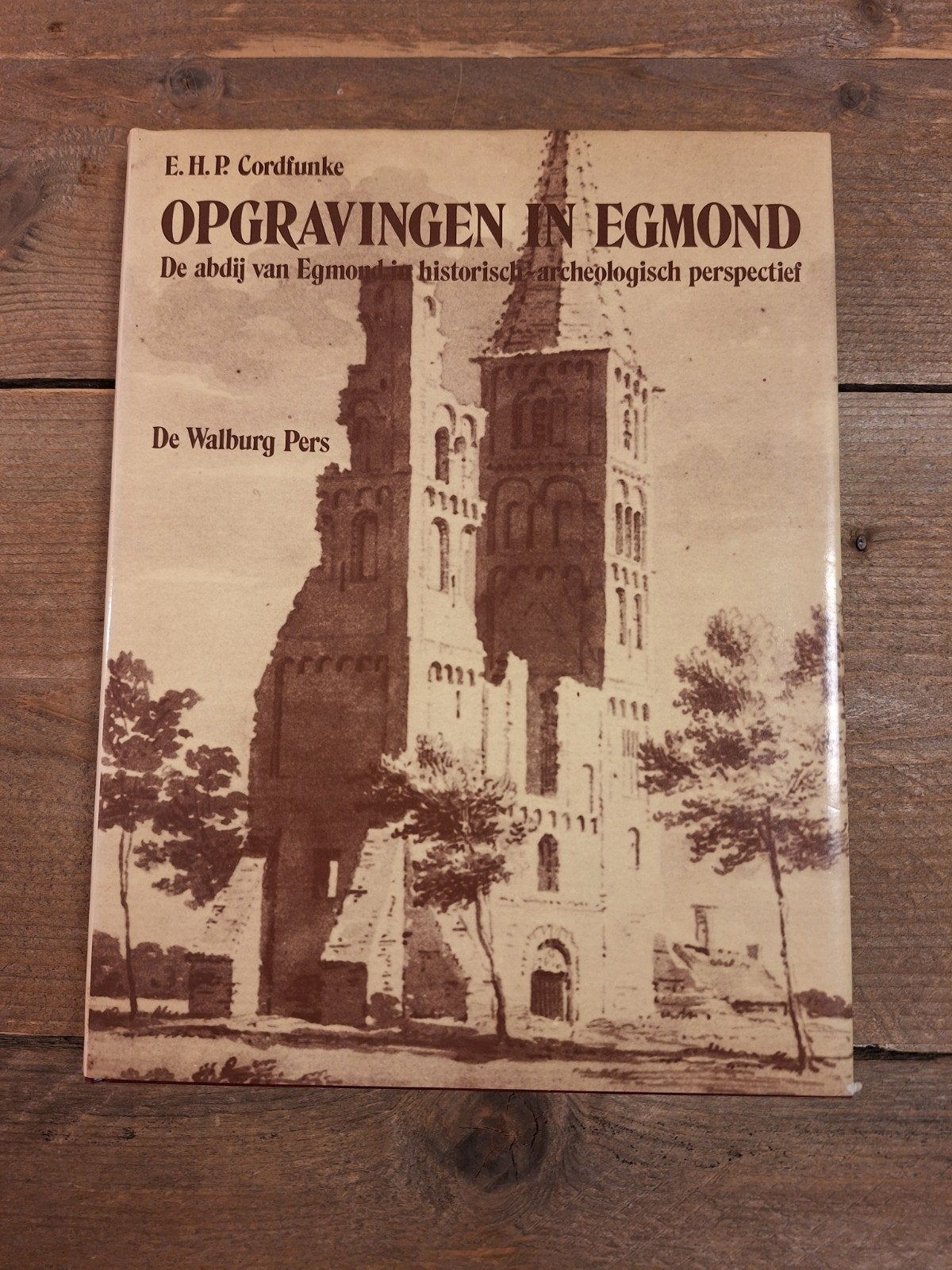 Opgravingen in Egmond - De abdij van Egmond, Boeken, Ophalen of Verzenden, 20e eeuw of later, Zo goed als nieuw, E. H. P. Cordfunke