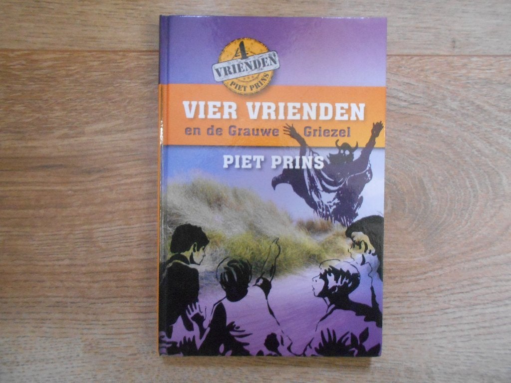 Piet Prins Vier vrienden en de Grauwe Griezel, Boeken, Ophalen of Verzenden, Zo goed als nieuw