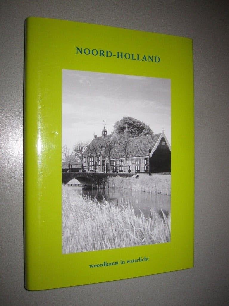 Noord-Holland Woordkunst in waterlicht, Ophalen of Verzenden, Zo goed als nieuw