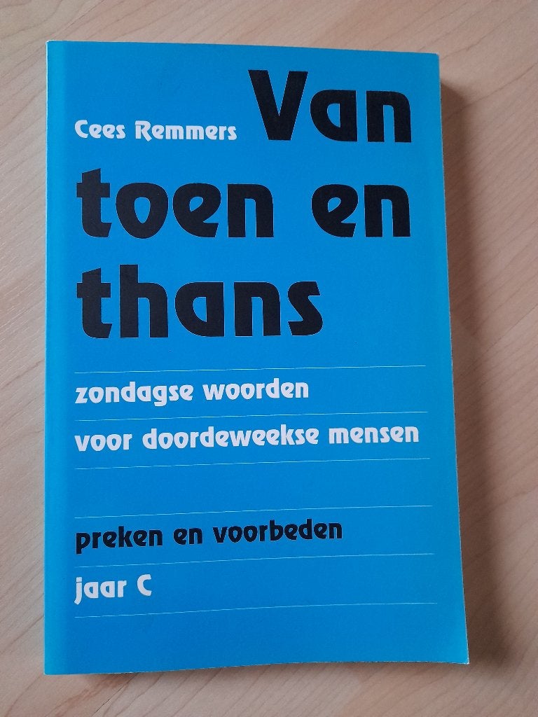 VAN TOEN EN THANS JAAR C Cees Remmers, Ophalen of Verzenden, Gelezen